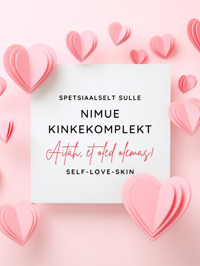 self-love-skin sõbrapäeva eripakkumine nimue fännidele