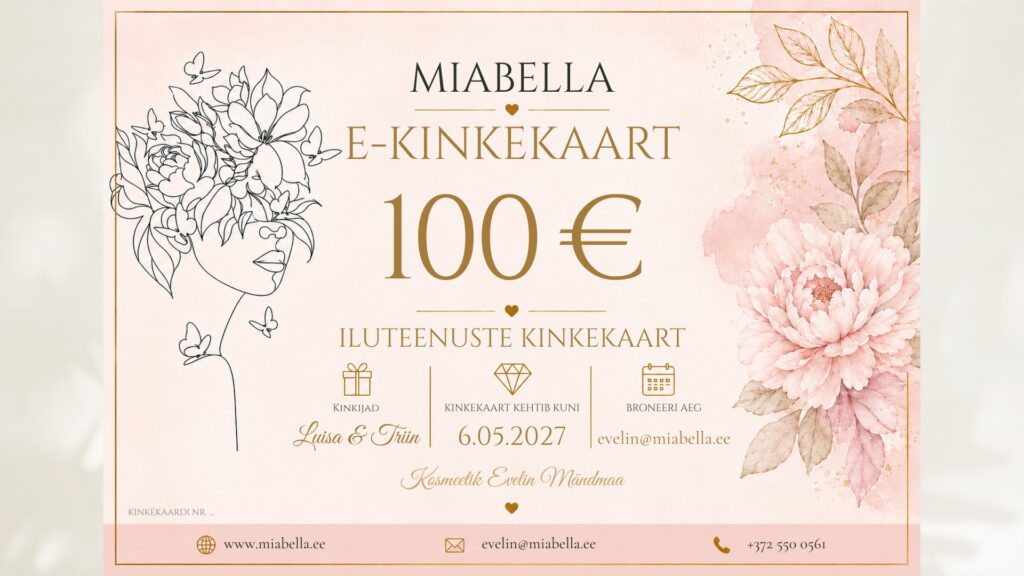 ILUTEENUSTE E-KINKEKAART – kosmeetik Evelin Mändmaa juurde